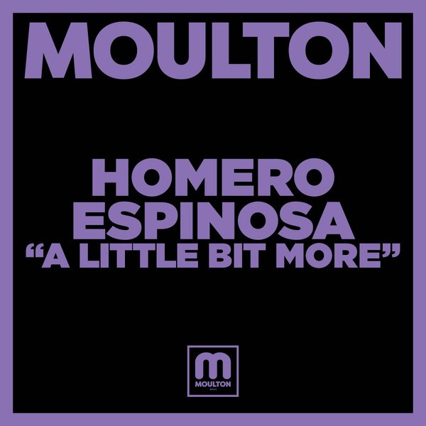 Homero Espinosa - A Little More [MM219]